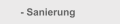    - Sanierung